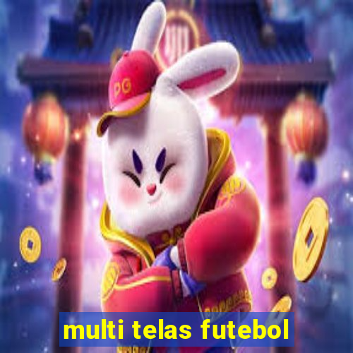 multi telas futebol